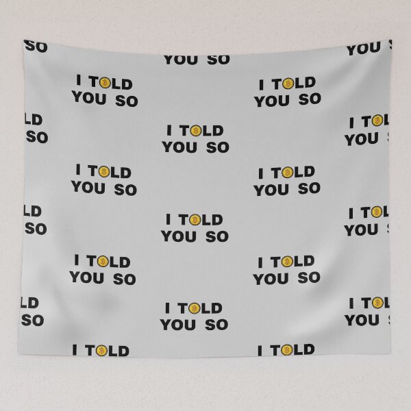 Item preview, Bitcoin I told you so designed and sold by sheelatewatia.