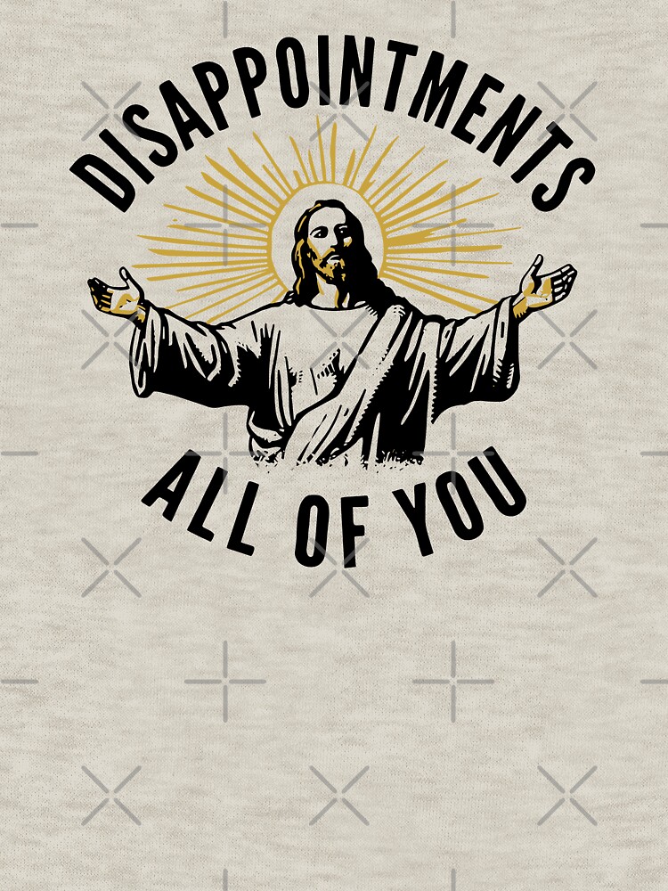 Thumbnail 7 of 7, Classic T-Shirt, Disappointments All of You designed and sold by stellmutha.