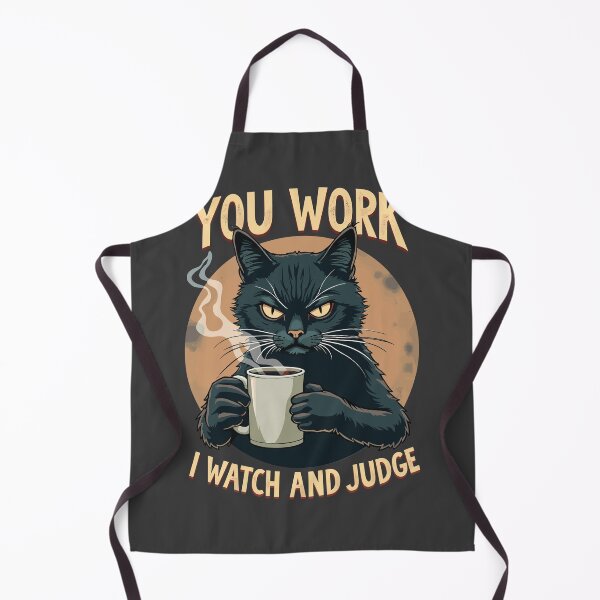 Item preview, You Work, I watch and Judge Funny Sarcastic Cat Qoute designed and sold by InkCraftHouse.