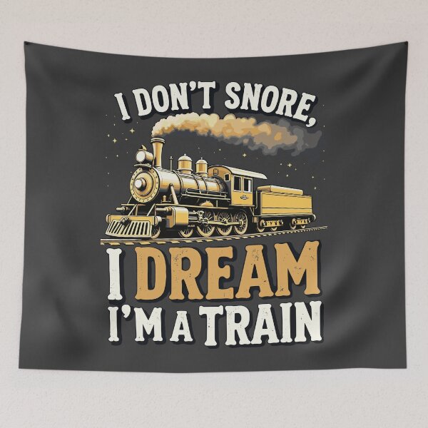 Item preview, I dream I'm a Train Funny Qoute designed and sold by InkCraftHouse.