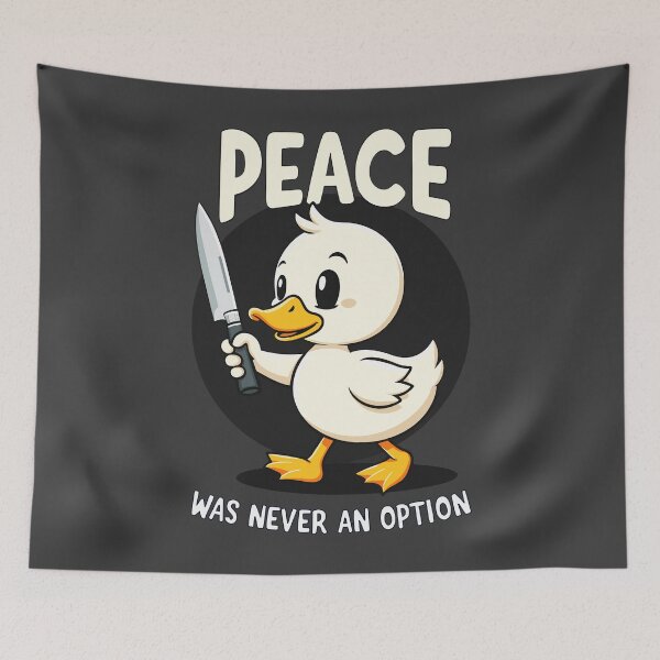 Item preview, Peace was never an option Funny Duck Design designed and sold by InkCraftHouse.
