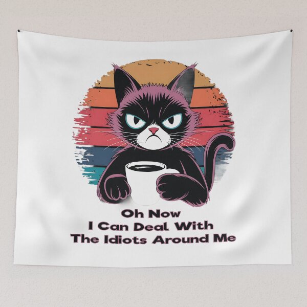 Item preview, Oh Now I Can Deal with The Idiots Around Me - Lover Coffee & Cats designed and sold by Ammar Studio.