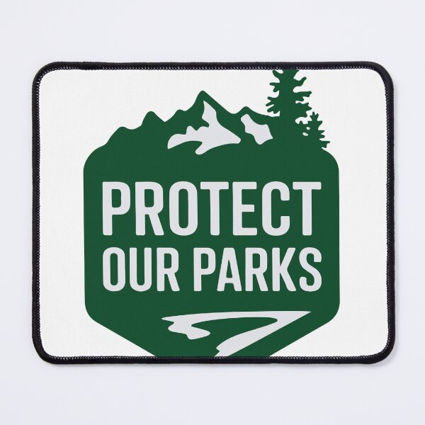 Item preview, Protect Our Parks designed and sold by SithCreation.