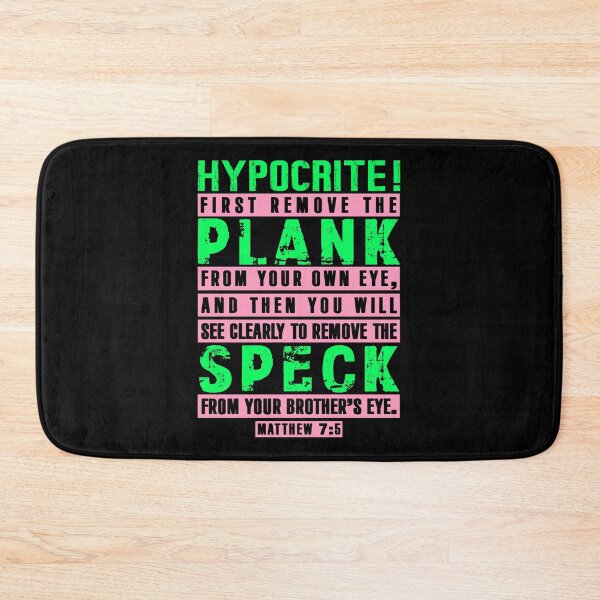 Item preview, Matthew 7:5 Remove the Plank Remove the Speck designed and sold by plushism.