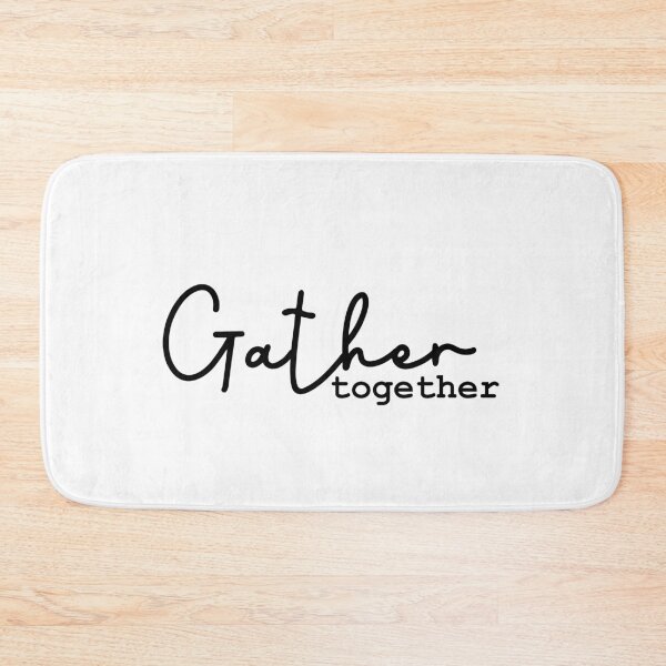 Item preview, Gather Together - Home Quote designed and sold by dottiedigitals.