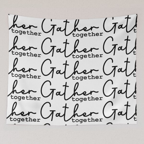 Item preview, Gather Together - Home Quote designed and sold by dottiedigitals.