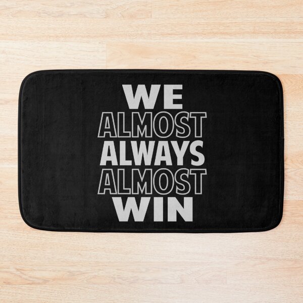 Item preview, We almost always almost win funny designed and sold by Colorfulman.