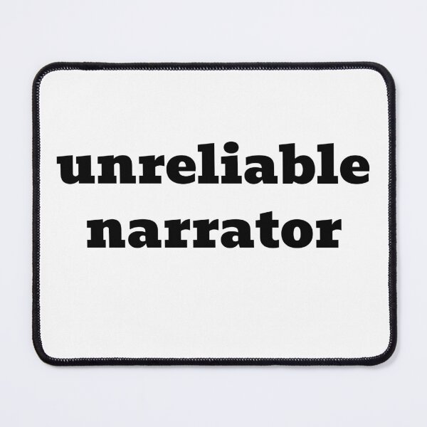 Item preview, Unreliable Narrator designed and sold by WakeNBake-Tees.