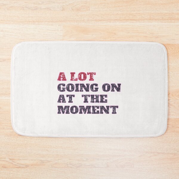 Item preview, A Lot Going On At The Moment taylor swifts Funny #2 designed and sold by creativerooney.