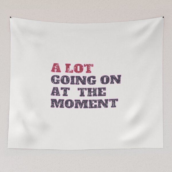 Item preview, A Lot Going On At The Moment taylor swifts Funny #2 designed and sold by creativerooney.