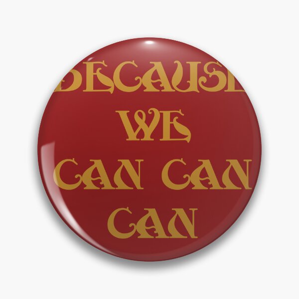Item preview,  because we can can can designed and sold by ScarletDesigns3.