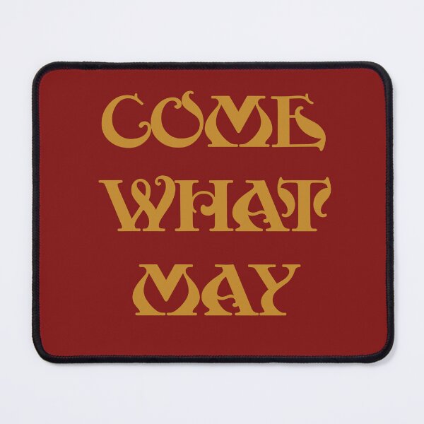Item preview, come what may designed and sold by ScarletDesigns3.