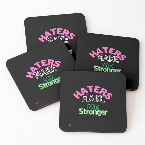 Item preview, Haters make me stronger designed and sold by AvasArtCairns.