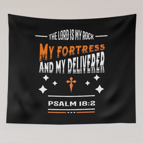 Item preview, God: My Rock and Fortress – Psalm 18:2 designed and sold by VonRauenfeld.
