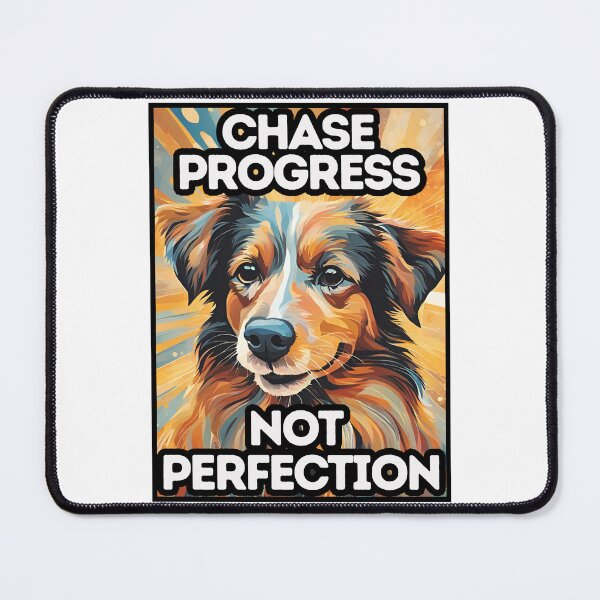 Item preview, Chase Progress Not Perfection designed and sold by AmethystStreet.