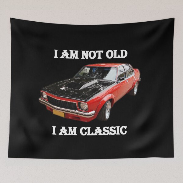 Item preview, Torana Holden I Am Not Old I am Classic designed and sold by nastogy.
