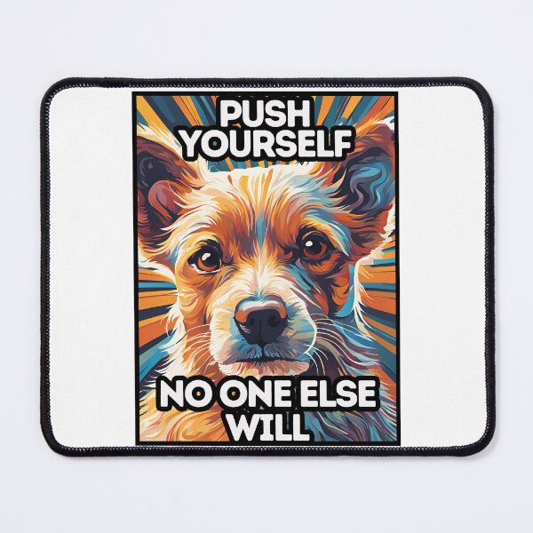 Item preview, Push Yourself, No One Else Will designed and sold by AmethystStreet.
