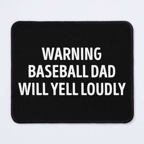 Item preview, Baseball Dad Will Yell Loudly Funny designed and sold by WhistleCloset.