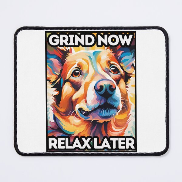Item preview, Grind Now, Relax Later designed and sold by AmethystStreet.