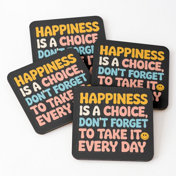 Item preview, Happiness is a choice don't forget to take it every day  designed and sold by Coollzone.