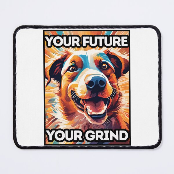 Item preview, Your Future Your Grind designed and sold by AmethystStreet.