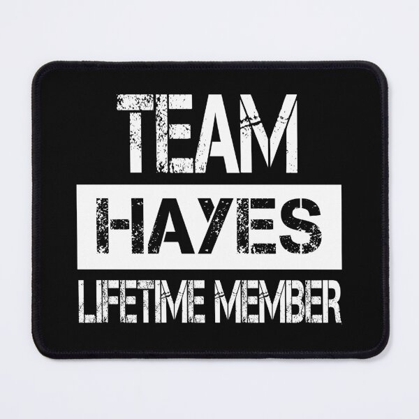 Item preview, Hayes Name Hayes Lifetime member designed and sold by Opera-Dan.