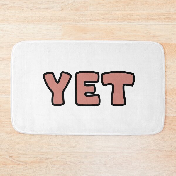 Item preview, Yet. designed and sold by sheelatewatia.