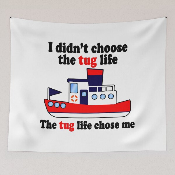 Item preview, Tug Life (Red) designed and sold by HelpfulMonsters.