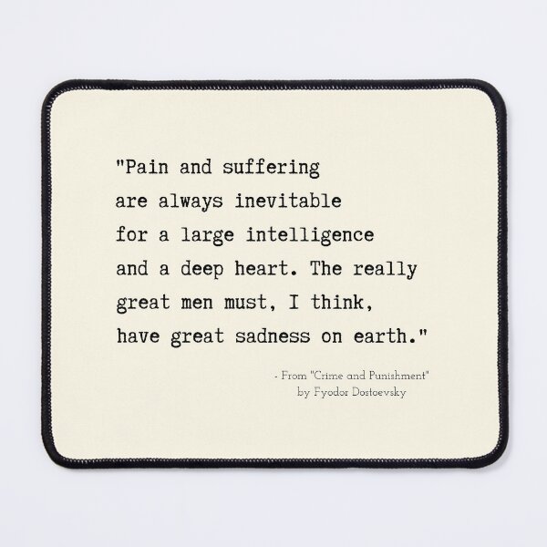 Item preview, A Quote about Sadness from "Crime and Punishment" by Fyodor Dostoevsky designed and sold by Poemit.