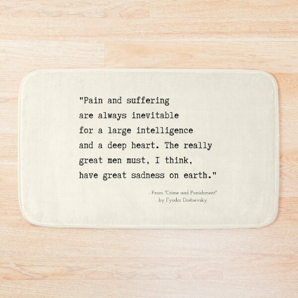 Item preview, A Quote about Sadness from "Crime and Punishment" by Fyodor Dostoevsky designed and sold by Poemit.