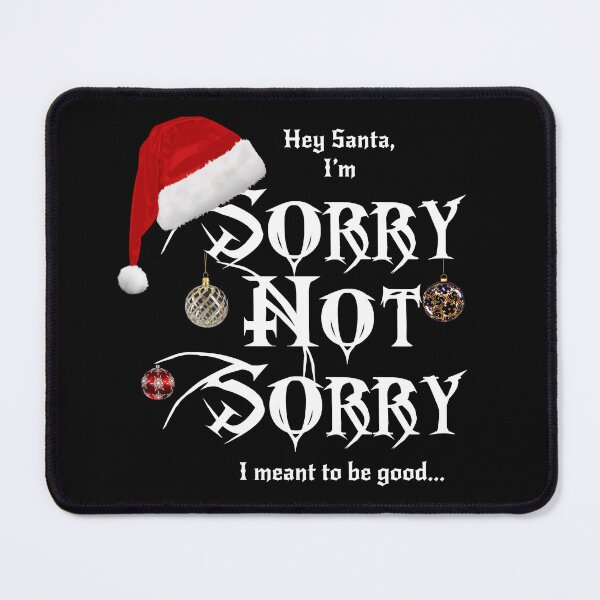 Item preview, Sorry Not Sorry Santa designed and sold by SoSorryNotSorry.