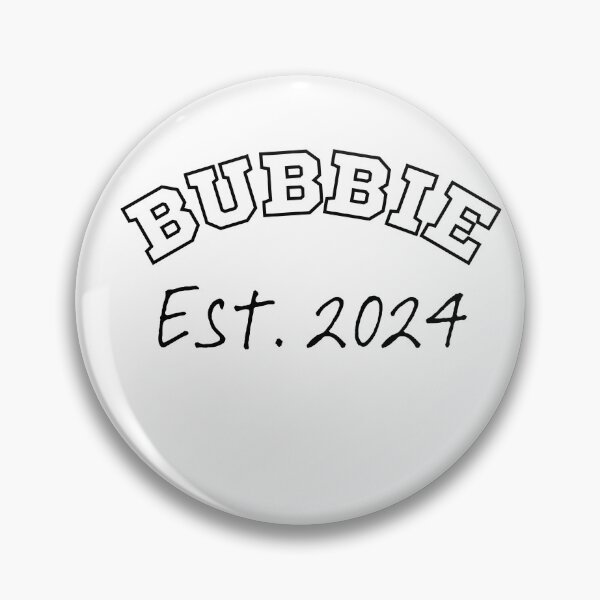 Item preview, Bubbie Est. 2024 designed and sold by Rebalee37.