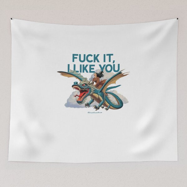 Item preview, Fuck It I Like You - Dragon designed and sold by BUABUABUA.