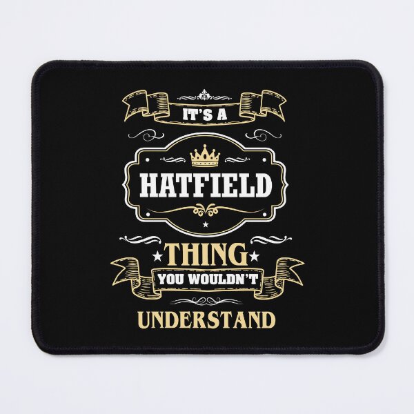 Item preview, It Is A Hatfield Thing You Wouldn't Understand Hatfield Name Shirt designed and sold by GensBarlow.