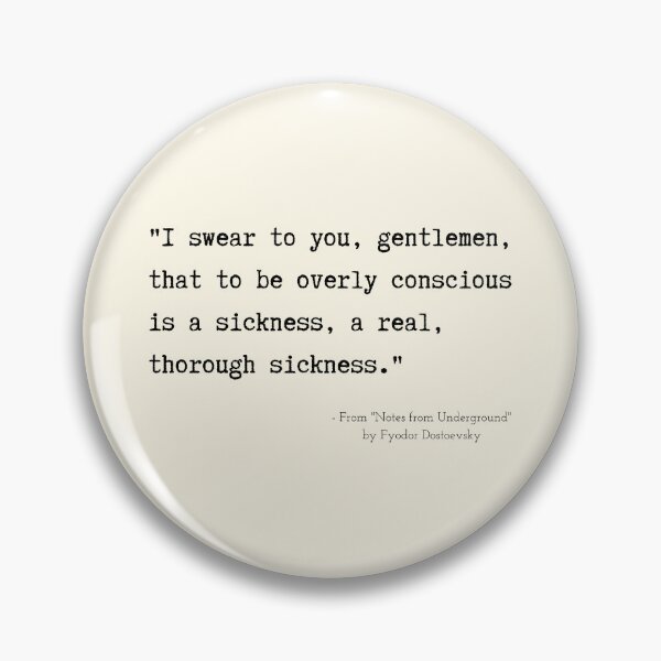 Item preview, A Quote from "Notes from Underground" by Fyodor Dostoevsky designed and sold by Poemit.