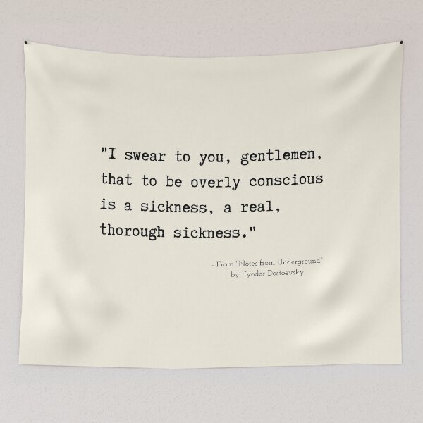Item preview, A Quote from "Notes from Underground" by Fyodor Dostoevsky designed and sold by Poemit.