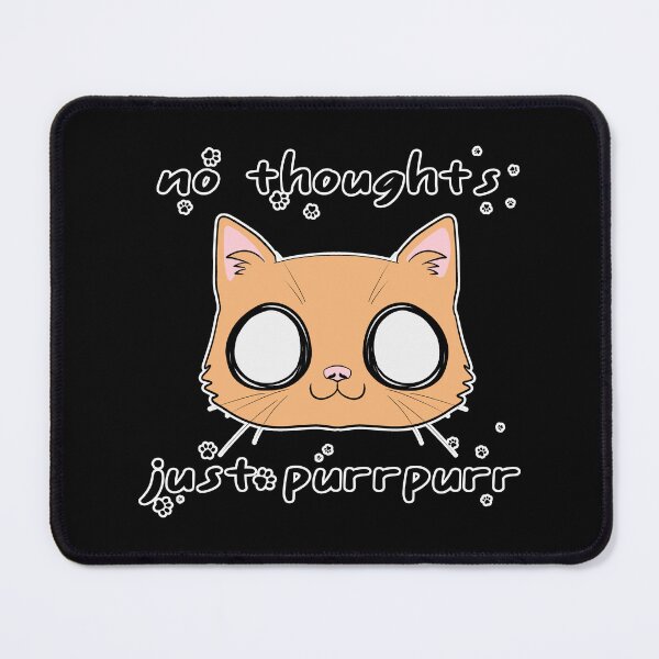 Item preview, No thoughts, just purrpurr designed and sold by MissPinzi.