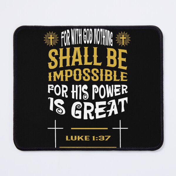 Item preview, Nothing Is Impossible with God: Luke 1:37 designed and sold by VonRauenfeld.
