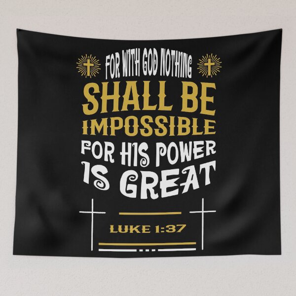 Item preview, Nothing Is Impossible with God: Luke 1:37 designed and sold by VonRauenfeld.
