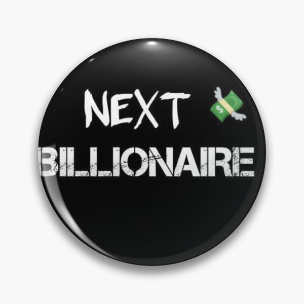 Item preview, Next Billionaire (are you?) designed and sold by Kurokoshop.