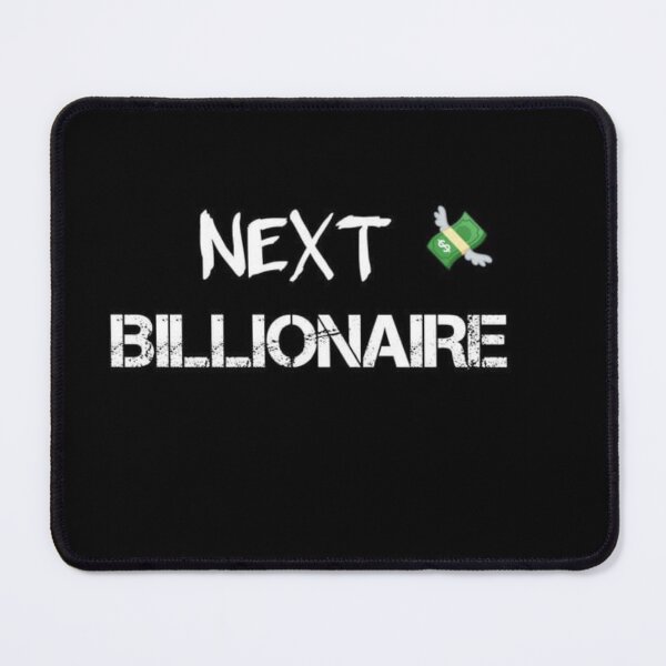 Item preview, Next Billionaire (are you?) designed and sold by Kurokoshop.