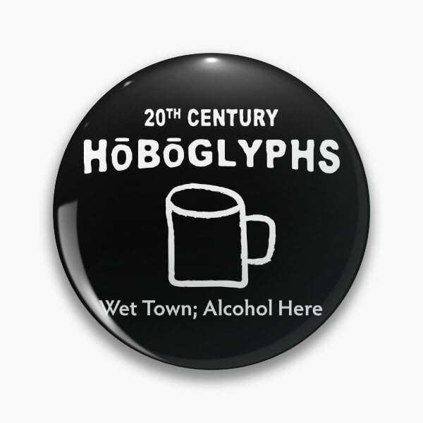Item preview, Hobo Code Wet Town; Alcohol Here designed and sold by twHistory.