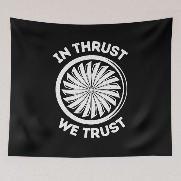Item preview, In Thrust We Trust - Aircraft Engine designed and sold by OnTheTrend.