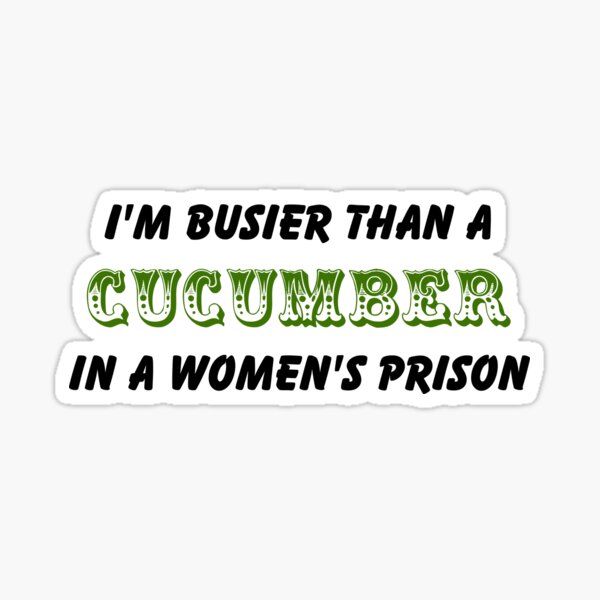 Item preview, Busier than a Cucumber designed and sold by Nostalgia Busters.