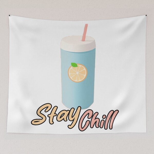 Item preview, Stay chill drink designed and sold by Only Good Vibes.