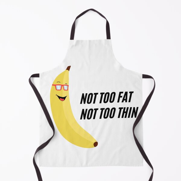 Item preview, Not too Fat not too Thin Funny banana quote designed and sold by micarto.