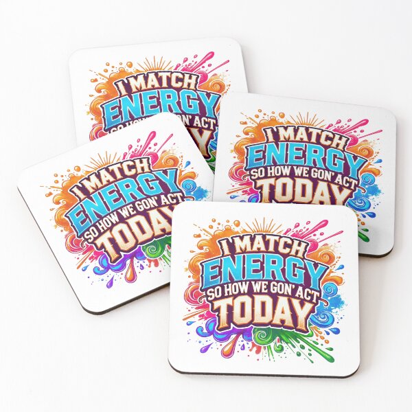 Item preview, I Match Energy Today Colorful Funny Quote designed and sold by baebrand-art.