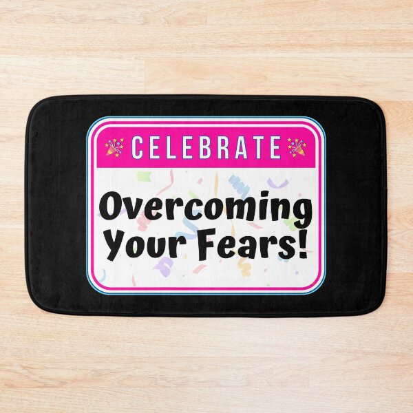 Item preview, CELEBRATE:  Overcoming Your Fears! - funny celebration education signs designed and sold by DesignsFromTW-S.