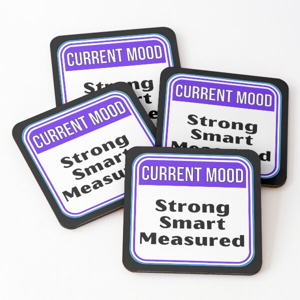 Item preview, CURRENT MOOD:  Strong Smart Measured - funny warning signs designed and sold by DesignsFromTW-S.
