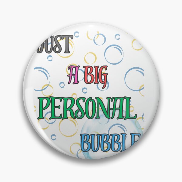 Item preview, JUST A BIG PERSONAL BUBBLE  designed and sold by emanabusara.
